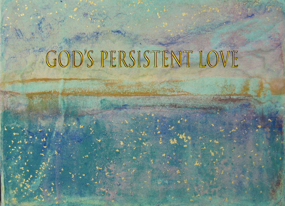 God’s Persistent Love